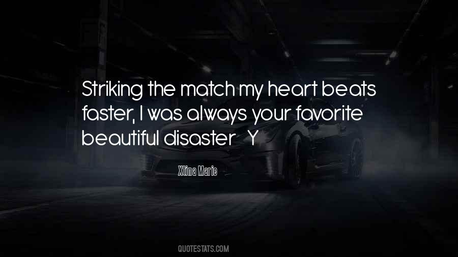 Quotes About Striking A Match #328616