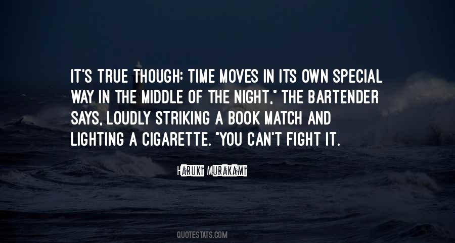 Quotes About Striking A Match #756214