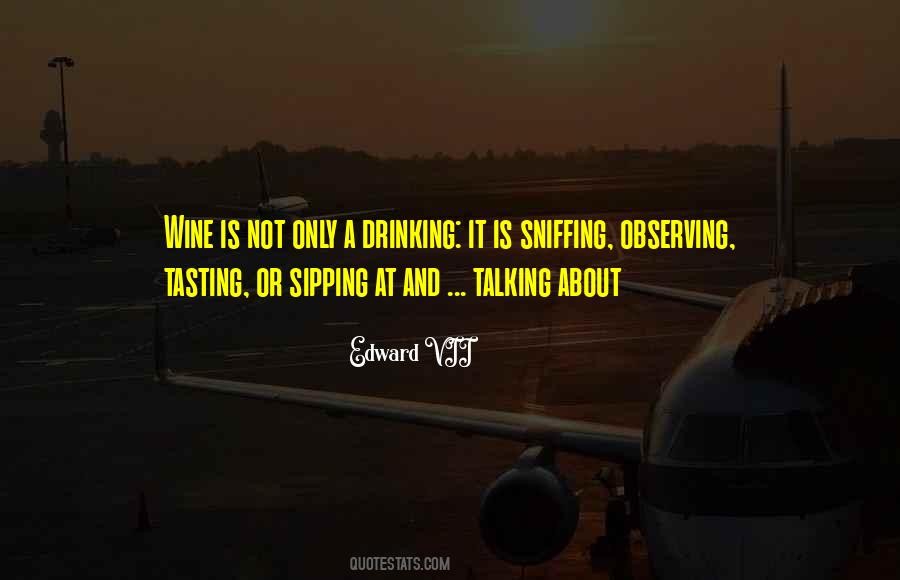 Quotes About Sipping #1735271