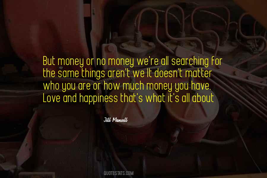 Quotes About Money And Love #230063