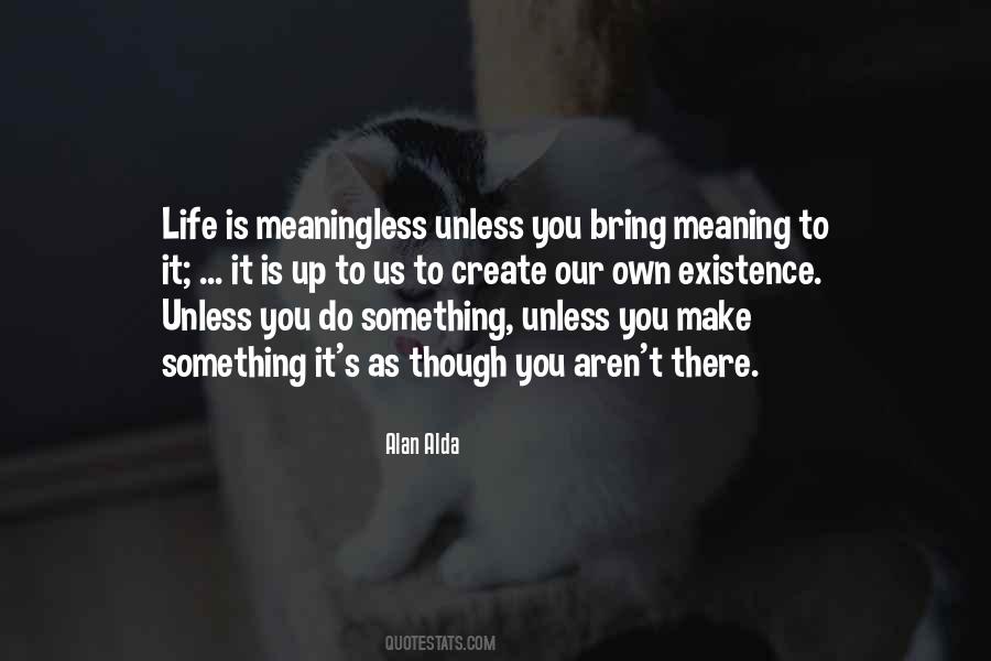 Quotes About Life's Meaning #336171