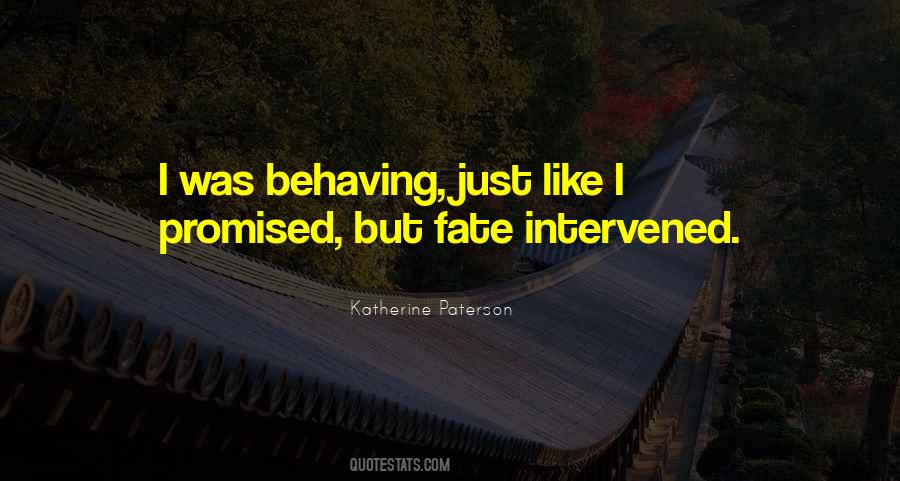 Quotes About Behaving #1706616