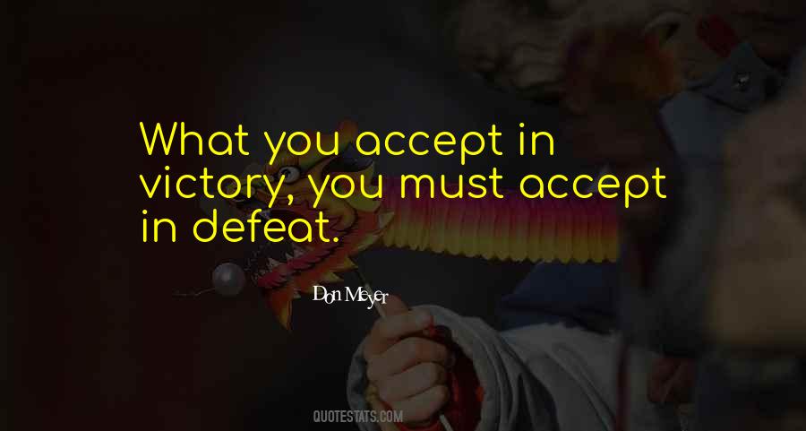 Accept Defeat Quotes #1479913