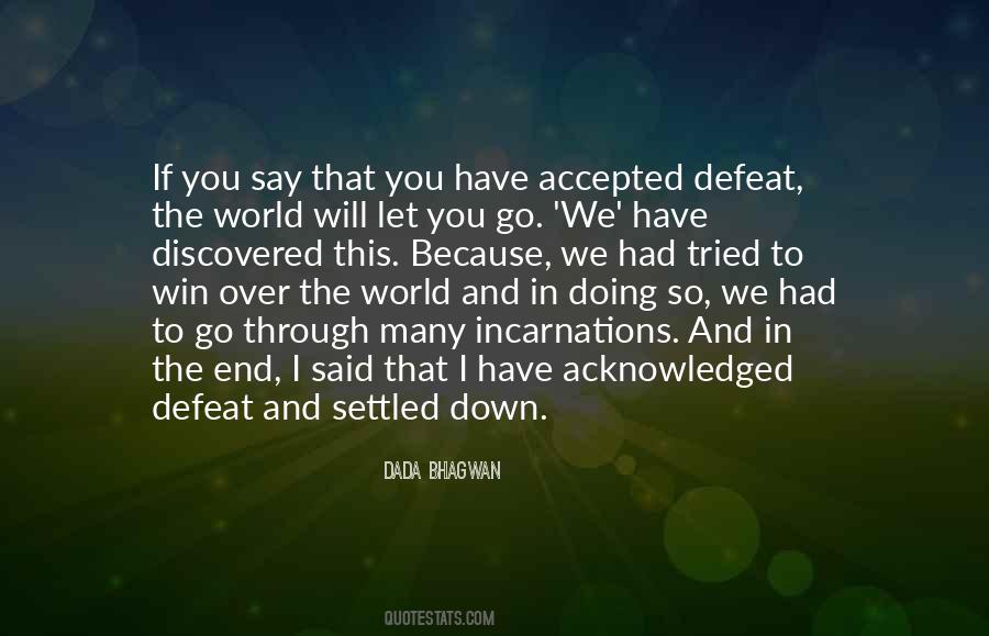 Accept Defeat Quotes #1867442