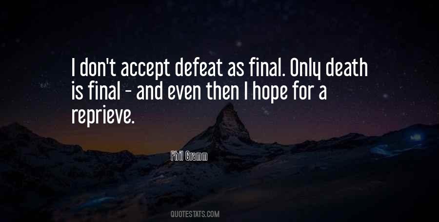 Accept Defeat Quotes #425984