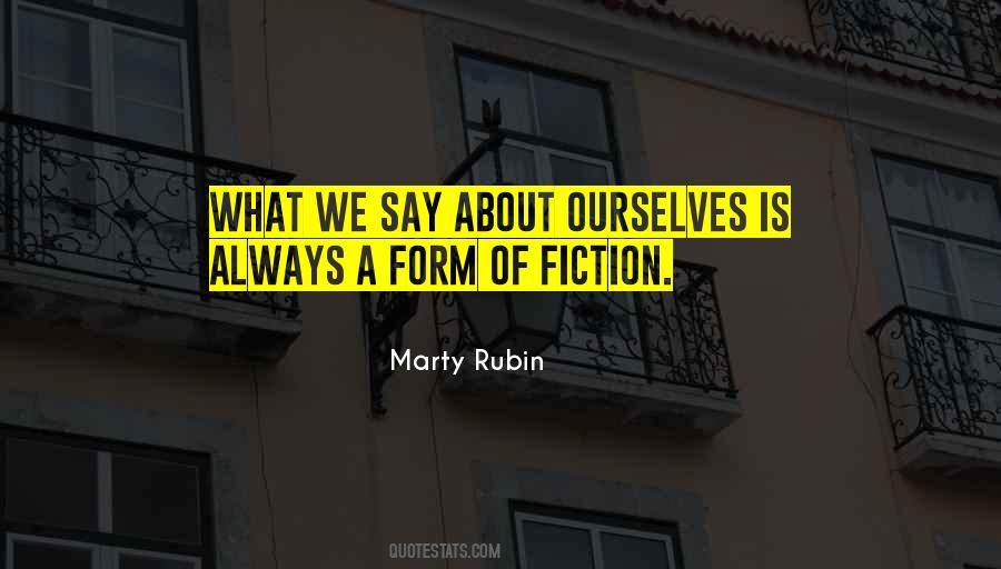 Fiction Is What Quotes #12251