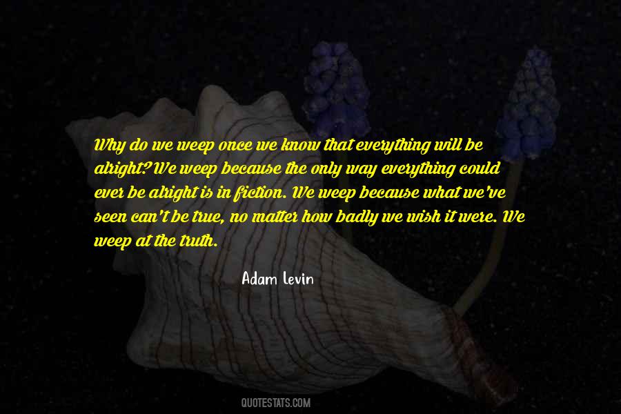 Fiction Is What Quotes #228155