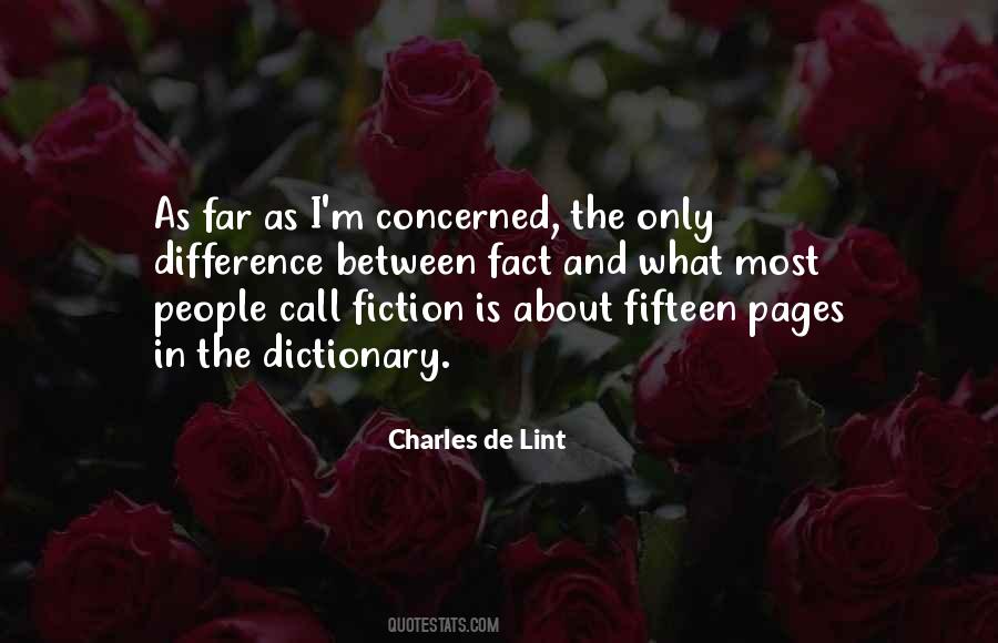 Fiction Is What Quotes #30220