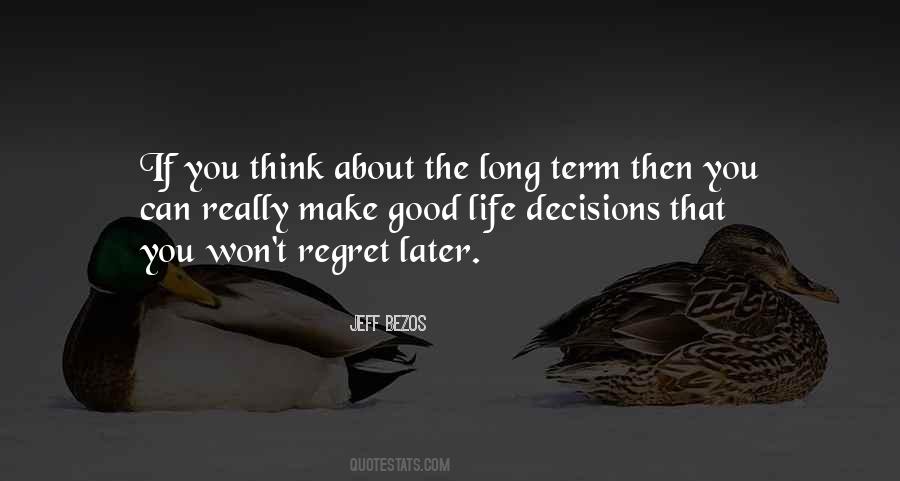 Quotes About Decisions And Regret #1670021