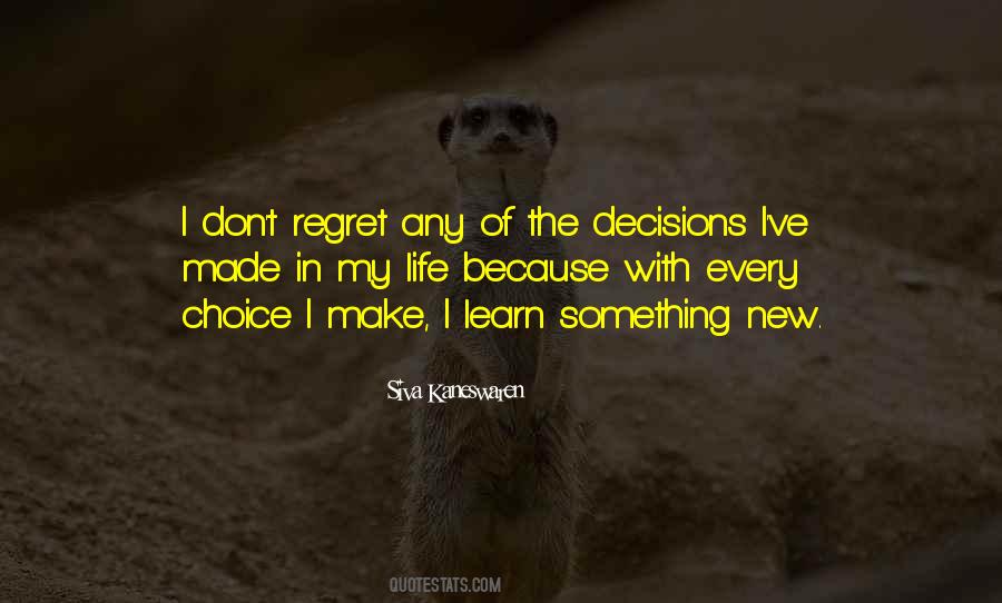 Quotes About Decisions And Regret #341878