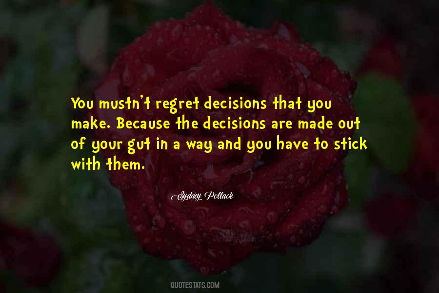 Quotes About Decisions And Regret #469880