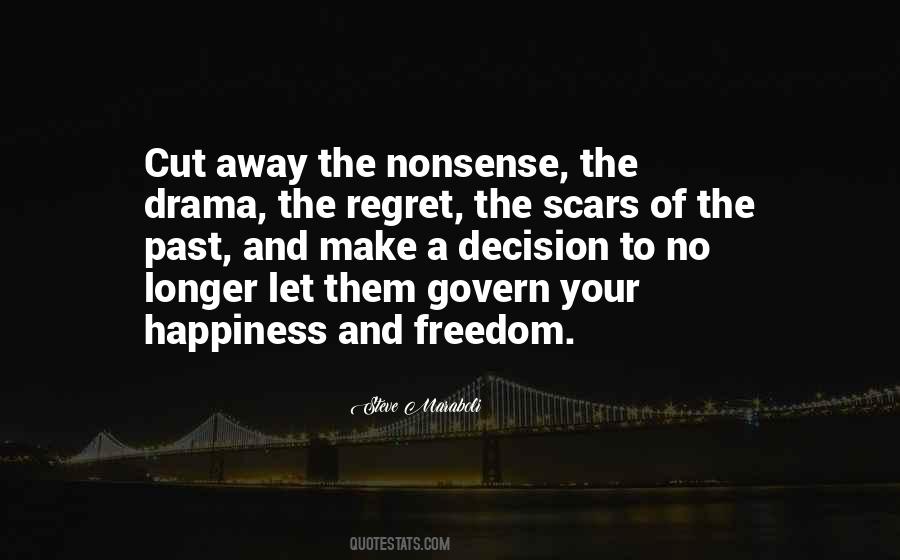 Quotes About Decisions And Regret #826587