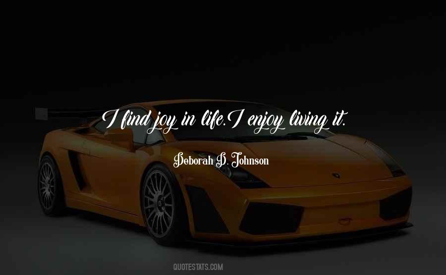 Enjoy Living Quotes #1435598