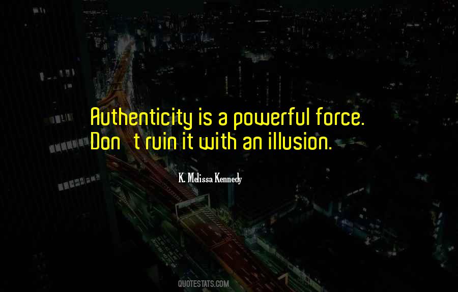 Quotes About Authenticity #1349375
