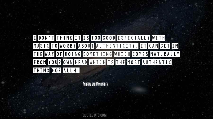 Quotes About Authenticity #1456898