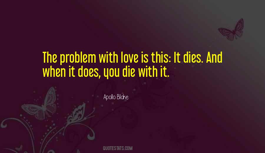 Death And Dying Love Quotes #1484691