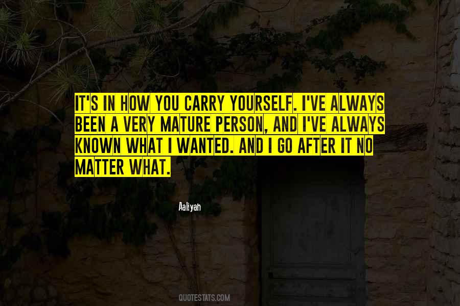 Quotes About Mature Person #1259259