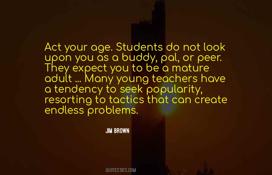 Quotes About Mature Students #672010
