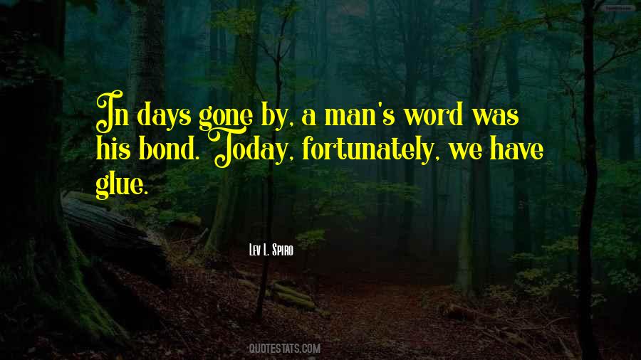Quotes About Days Gone By #1016921