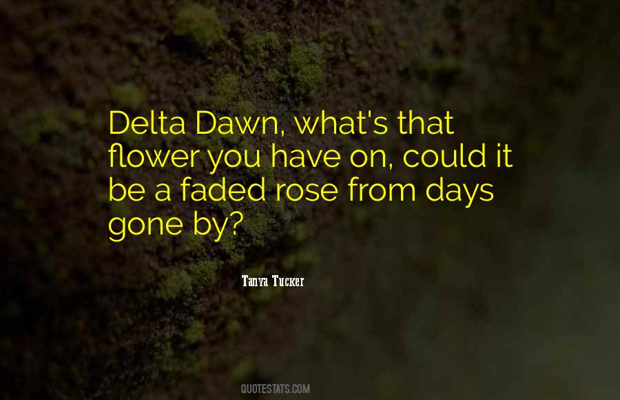 Quotes About Days Gone By #1177419
