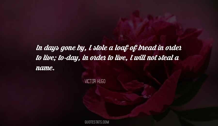 Quotes About Days Gone By #1523102