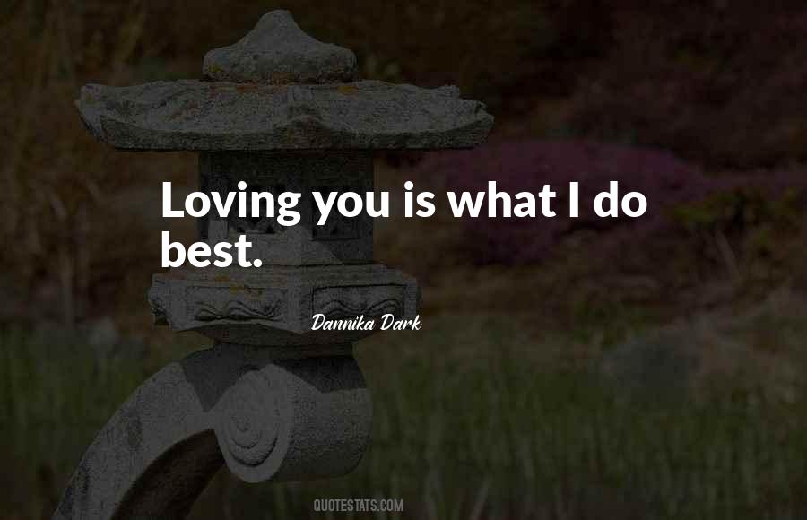 Do What You Do Best Quotes #130209