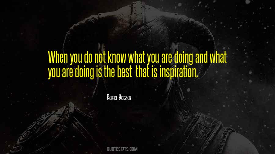 Do What You Do Best Quotes #167474