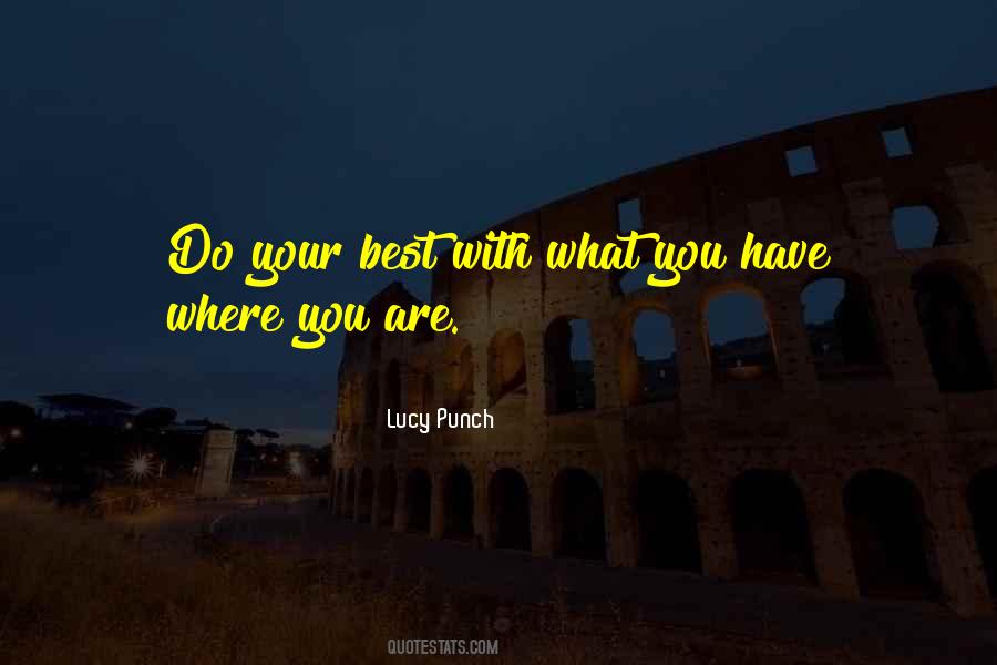 Do What You Do Best Quotes #177016