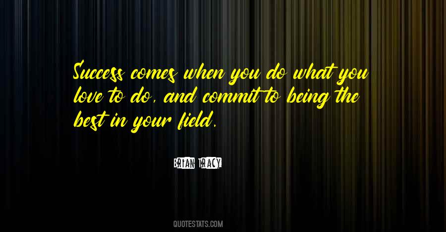 Do What You Do Best Quotes #32850