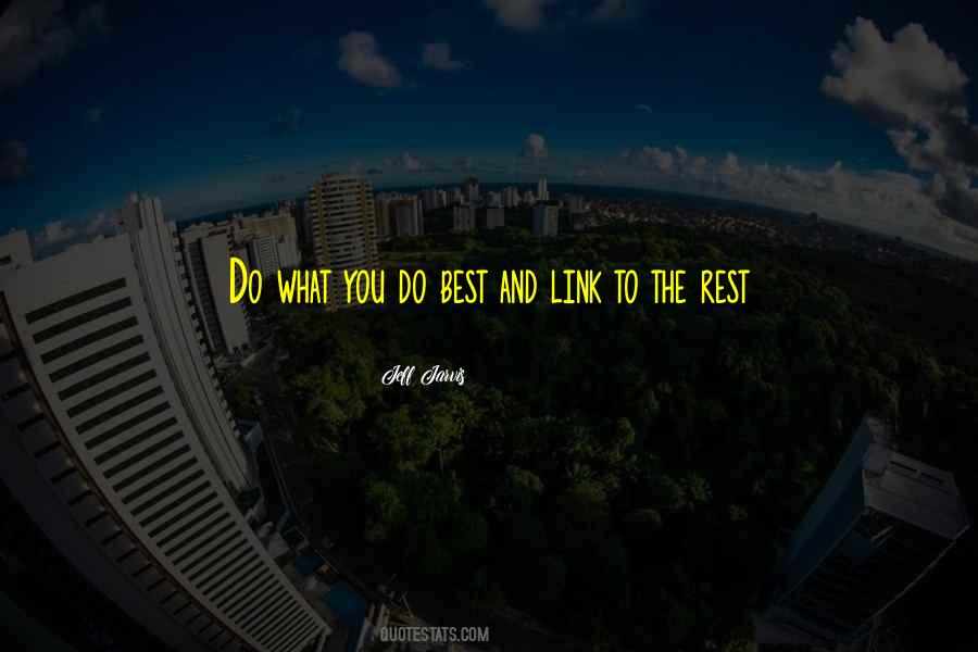 Do What You Do Best Quotes #463200