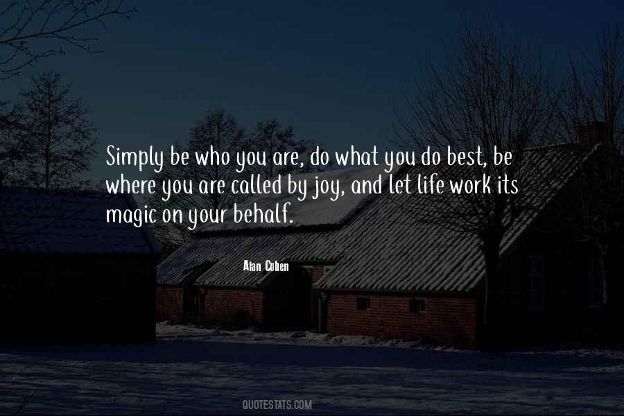 Do What You Do Best Quotes #804359
