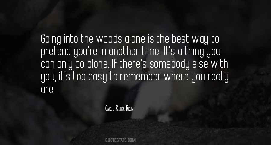 Quotes About Going It Alone #100383