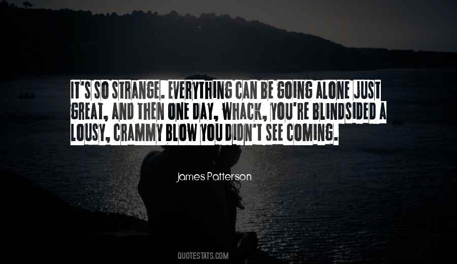 Quotes About Going It Alone #1076189