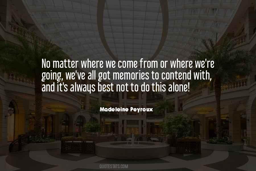 Quotes About Going It Alone #1252033