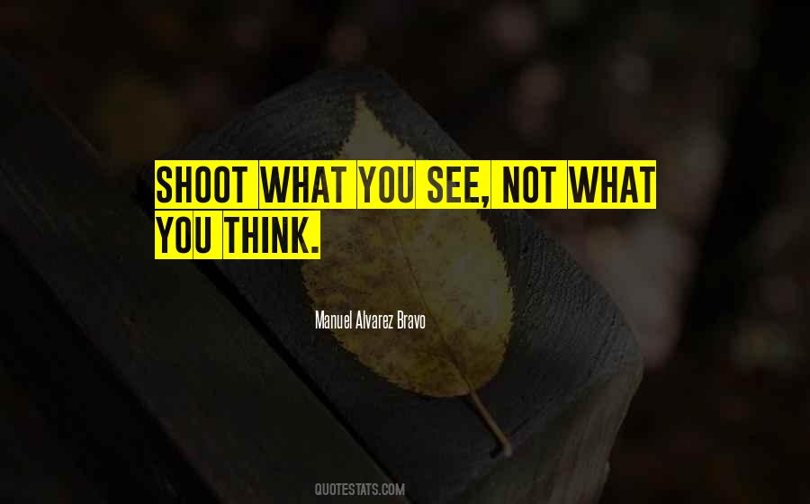 Quotes About What You See #1415650
