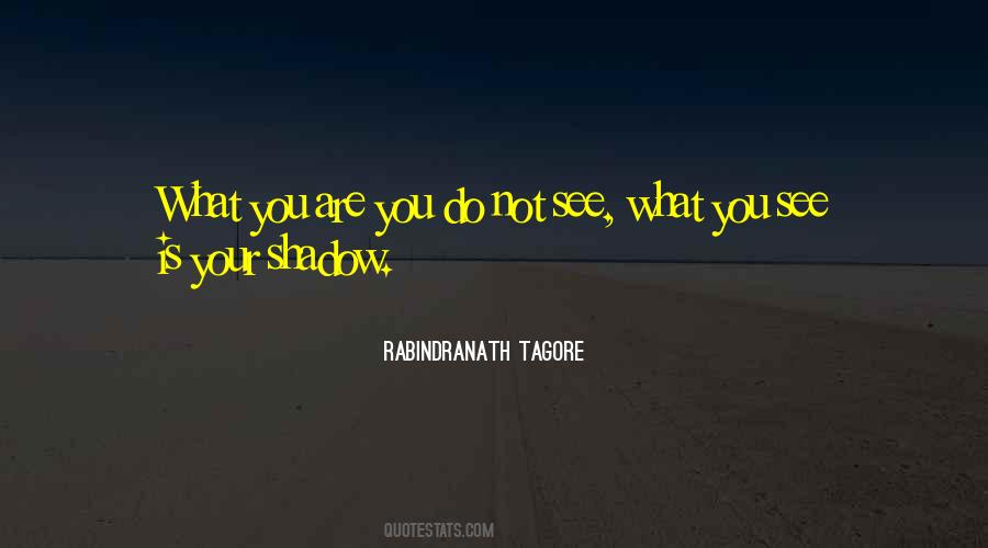 Quotes About What You See #1437654