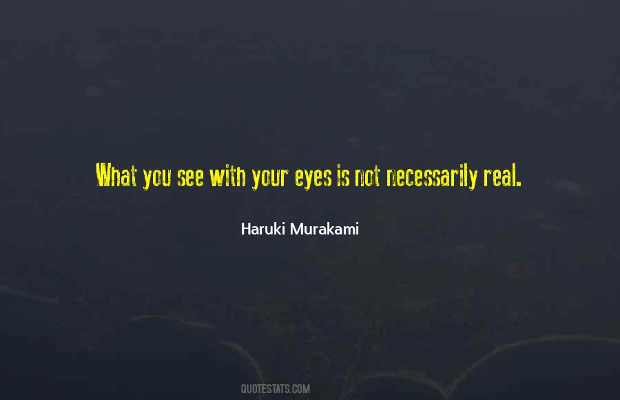 Quotes About What You See #955272