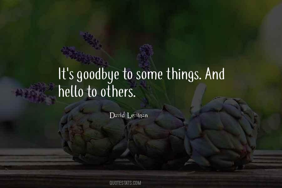 Quotes About Hello And Goodbye #246182