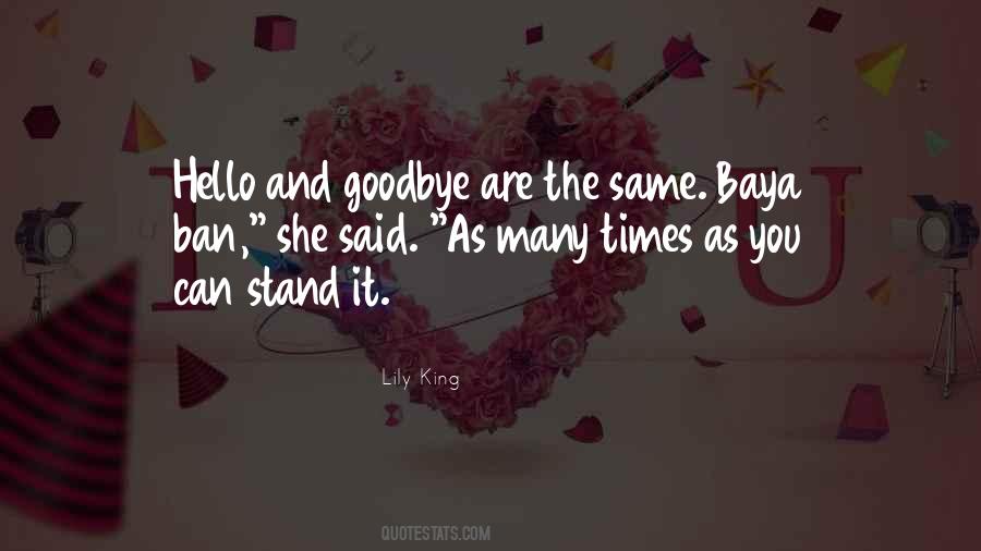 Quotes About Hello And Goodbye #814968