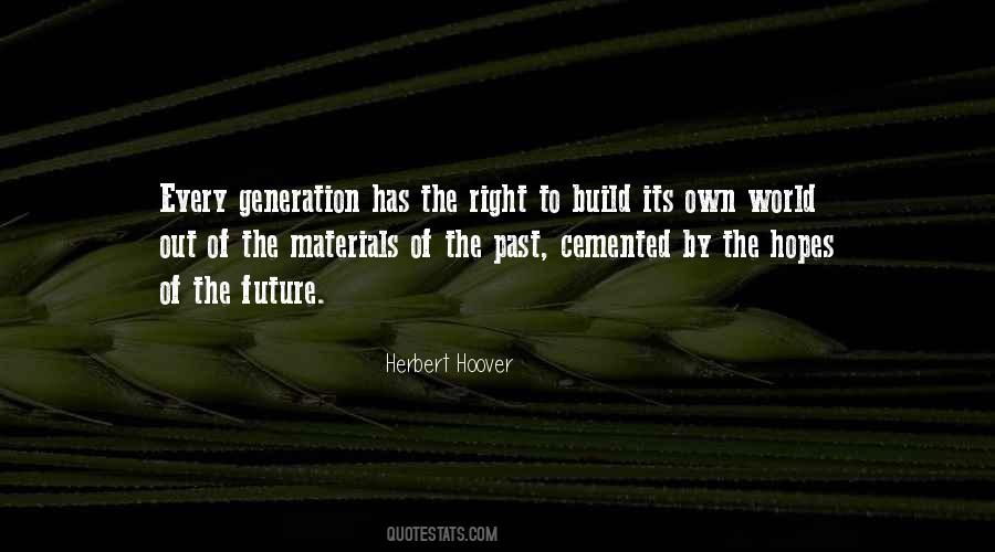 Quotes About Our Generation And The Future #1185005