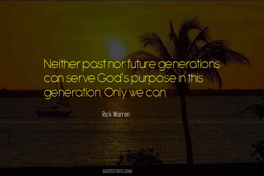 Quotes About Our Generation And The Future #1251976
