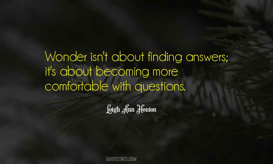 Quotes About Not Finding Answers #1418937