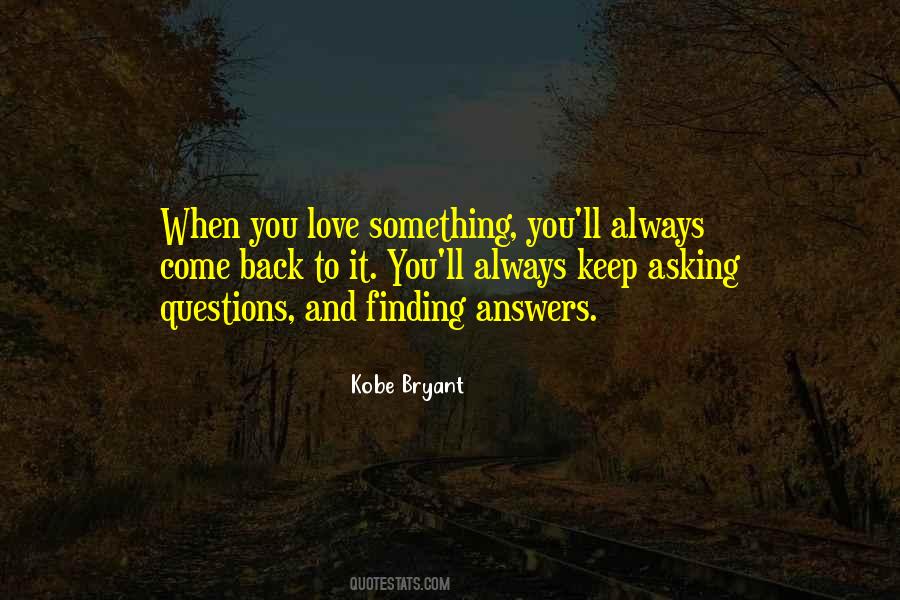Quotes About Not Finding Answers #1727051