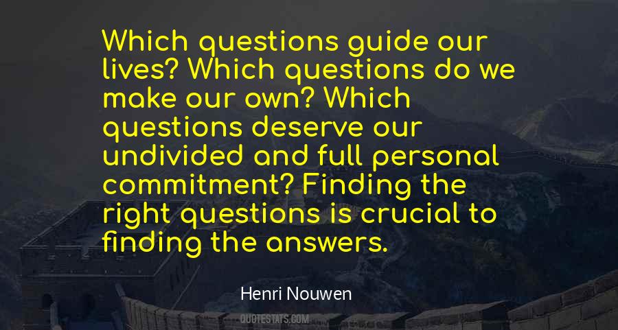 Quotes About Not Finding Answers #838687