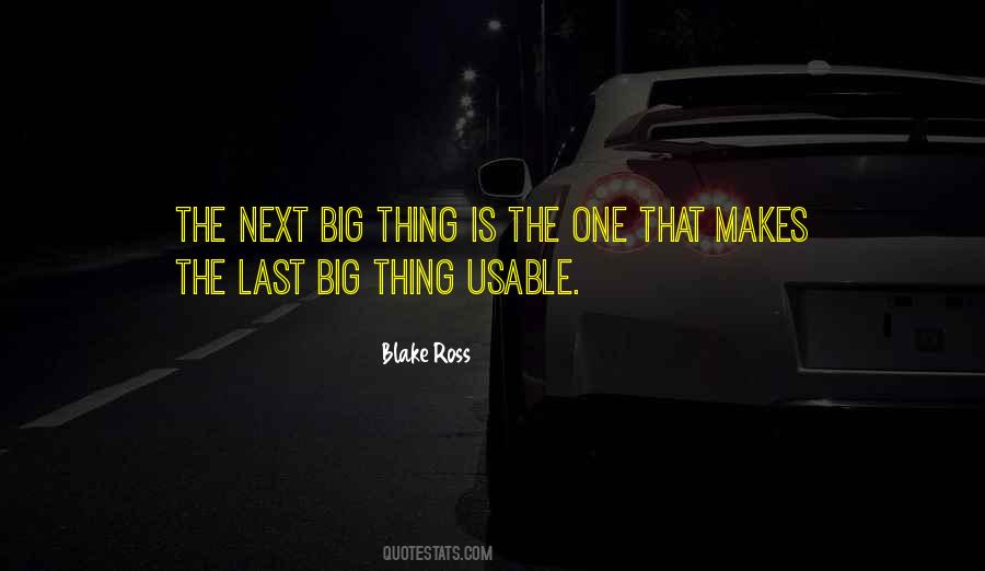 Next Big Thing Quotes #1377863