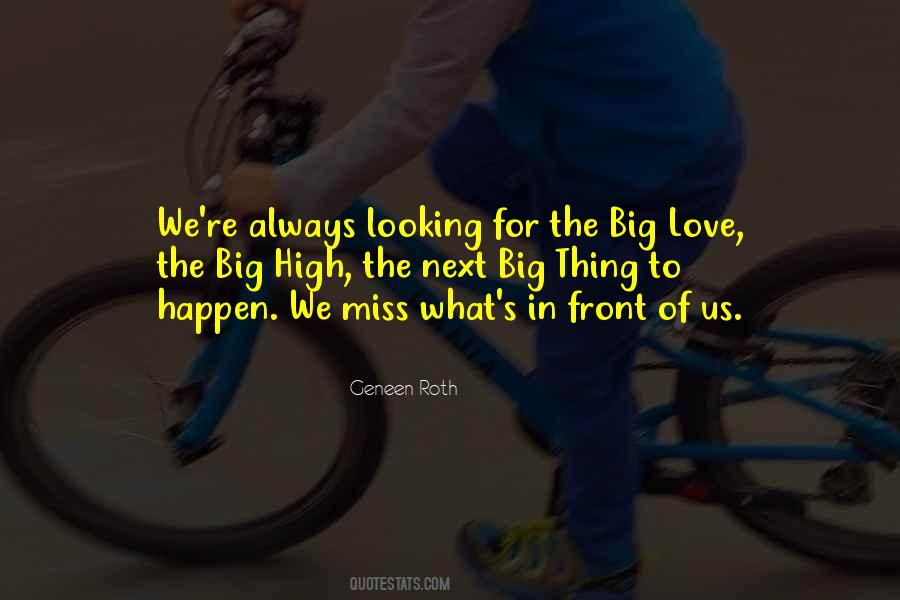 Next Big Thing Quotes #1753881