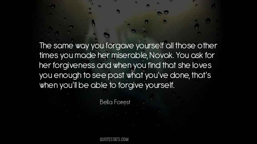 Quotes About Forgiveness Yourself #378227