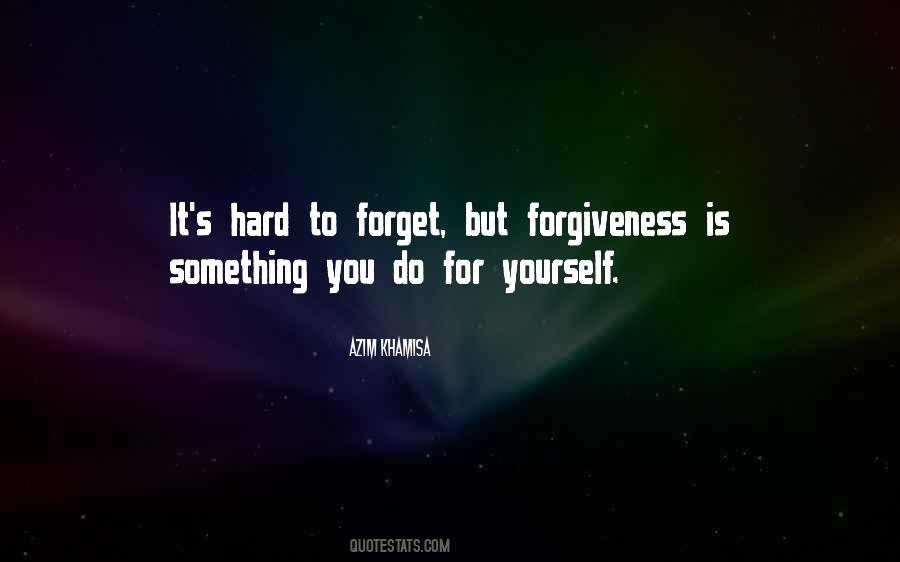 Quotes About Forgiveness Yourself #589827
