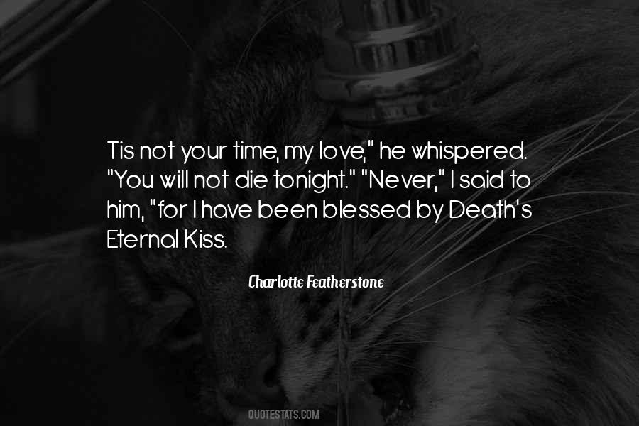 Quotes About Love Time And Death #1388372