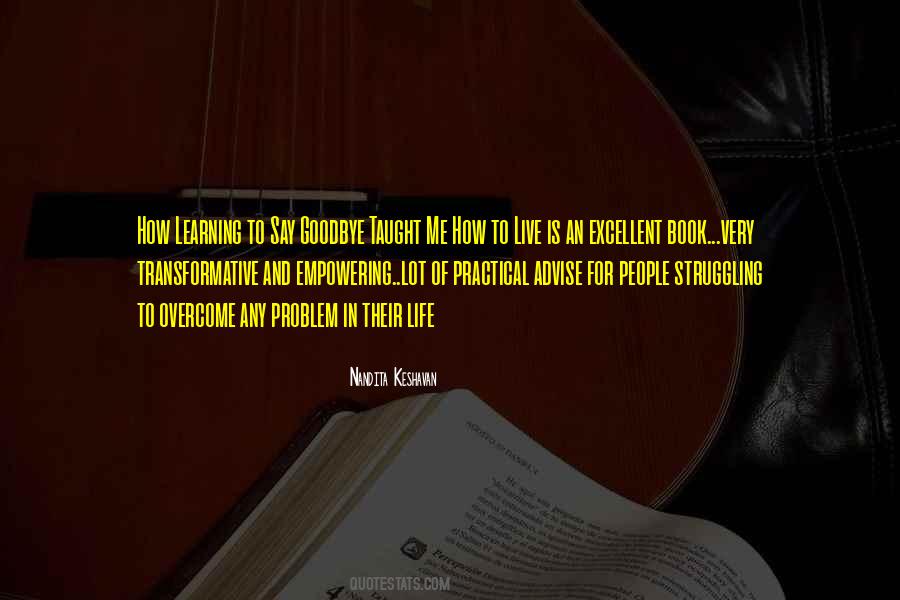 Quotes About Learning To Live Life #1108343